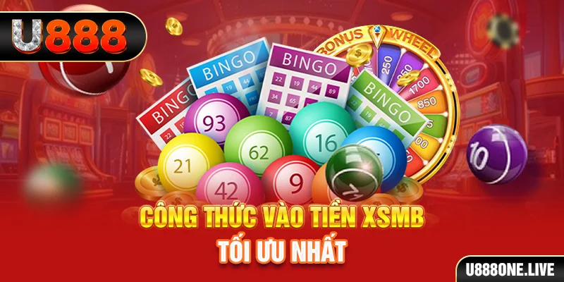 Công thức vào tiền XSMB tối ưu nhất